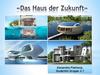 Das Haus der Zukunft