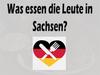 Was essen die Leute in Sachsen