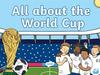 All about the world cup