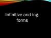 Infinitive and ingforms