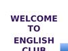 Welcome to english club