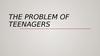 The problem of teenagers