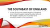 The SouthEast of England