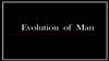 Evolution of Man