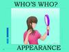 Who’s who? Appearance