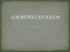 Los reyes catolicos
