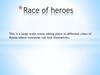 Race of heroes