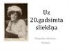 Uz 20.gadsimta sliekšņa