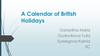 A Calendar of British Holidays
