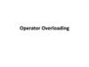 Operator overloading