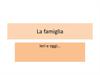 La famiglia