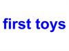 First toys