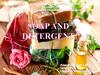 Soap and detergent